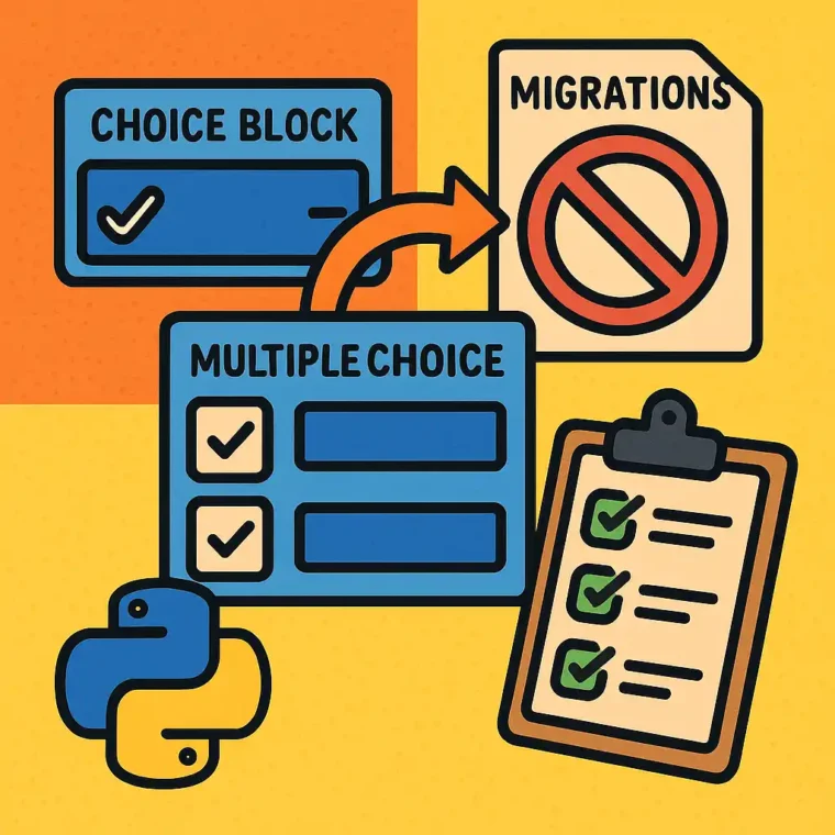 An AI generated image showing a choiceblock and multiplechoiceblock not generating migrations.