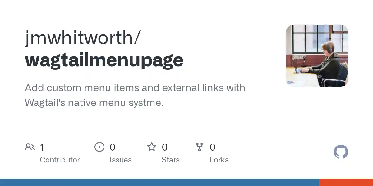 The social share image for the jmwhitworth/wagtailmenupage/ Github repository